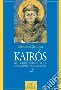 Promozione Esclusiva Kairòs. Direzione spirituale e animazione comunitaria