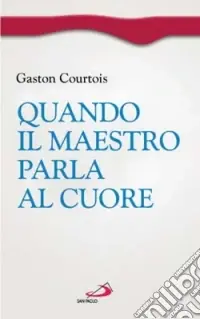 Ultimissimo Modello Quando il Maestro parla al cuore. Quaderni spirituali inediti