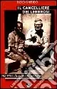 Il cancelliere dei lebbrosi. 1968-1998. Sulle strade della solidarietà Bestseller