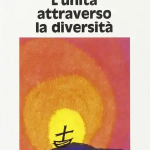 Nuovo Arrivo L‘unità attraverso la diversità. Il suo fondamento e il problema della sua realizzazione