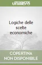 Consegna Rapida Logiche delle scelte economiche
