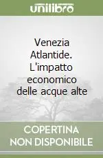 Super Prezzo Venezia Atlantide. L‘impatto economico delle acque alte