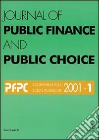 Offerta Journal of public finance and public choice. Economia delle scelte pubbliche (1997). Vol. 1