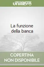 Soddisfatti O Rimborsati La funzione della banca