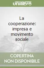 La cooperazione impresa e movimento sociale Di Tendenza
