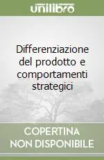 Differenziazione del prodotto e comportamenti strategici Ultima Occasione