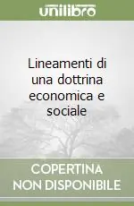 Nuova Collezione Lineamenti di una dottrina economica e sociale