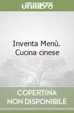 Nuovo Arrivo Inventa Menù. Cucina cinese