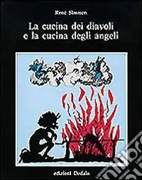 Saldi La cucina dei diavoli e la cucina degli angeli
