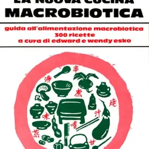 La nuova cucina macrobiotica Spedito Oggi