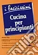 Cucina per principianti Offerta