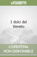 I dolci del Veneto Ultima Occasione