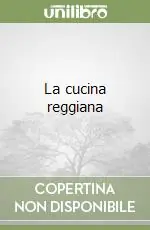 La cucina reggiana Scelto Dai Clienti
