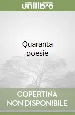 Quaranta poesie Subito Disponibile