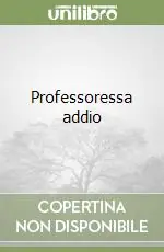 Professionale Professoressa addio