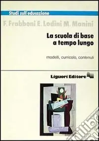 Nuova Collezione La scuola di base a tempo lungo