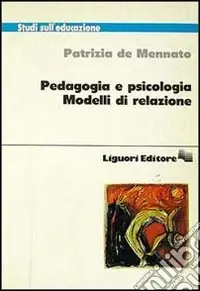 Vendita Finale Pedagogia e psicologia. Modelli di relazione