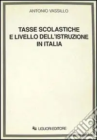 Promozione Esclusiva Tasse scolastiche e livello dell‘istruzione in Italia