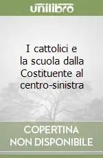 Must-Have I cattolici e la scuola dalla Costituente al centro-sinistra