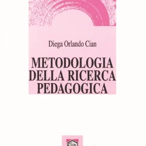 Prezzo Scontato Metodologia della ricerca pedagogica
