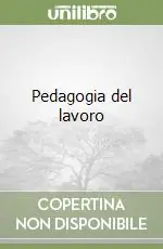 Novità Pedagogia del lavoro