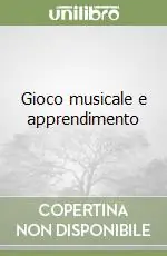 Gioco musicale e apprendimento Solo Oggi