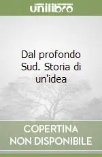 Vendita Finale Dal profondo Sud. Storia di un‘idea