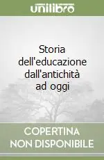 Ultime Pezzi Storia dell‘educazione dall‘antichità ad oggi