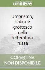 Bestseller Umorismo, satira e grottesco nella letteratura russa