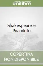 Shakespeare e Pirandello Saldi