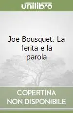 Prezzo Di Fabbrica Joë Bousquet. La ferita e la parola