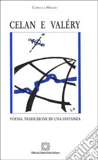 Quantità Limitata Celan e Valéry. Poesia, traduzione di una distanza