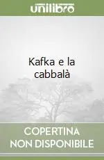 Kafka e la cabbalà Reso Gratuito