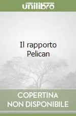 Il rapporto Pelican Ultime Pezzi