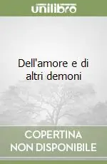 Offerta Del Giorno Dell‘amore e di altri demoni