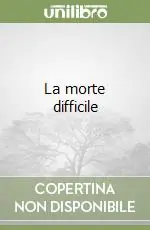La morte difficile Prezzo Basso