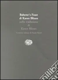 Babette‘s feast-Babette‘s gaestebud-Il pranzo di Babette Ultimissimo Modello