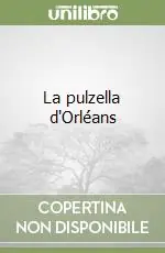 La pulzella d‘Orléans Spedito Oggi