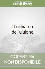 Quantità Limitata Il richiamo dell‘ululone