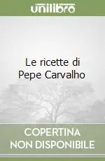 Spedizione Espresso Le ricette di Pepe Carvalho