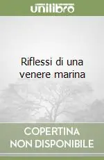 Prezzo Scontato Riflessi di una venere marina