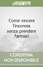 Novità Come vincere l‘insonnia senza prendere farmaci