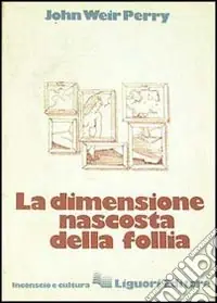 Novità La dimensione nascosta della follia
