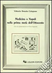 Medicina a Napoli nella prima metà dell‘Ottocento Compra Adesso