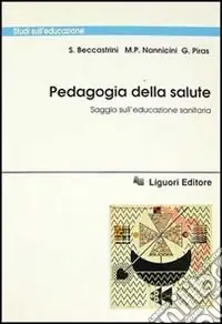 Occasione Pedagogia della salute. Saggio sull‘educazione sanitaria