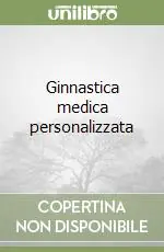 Ginnastica medica personalizzata Compra Adesso