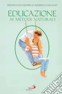 Educazione ai metodi naturali. Guida per coppie Prezzo Basso
