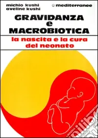 Super Prezzo Gravidanza e macrobiotica