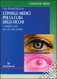 Prezzo Ridotto Consigli medici per la cura degli occhi