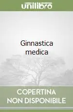 Ginnastica medica Ultimissimo Modello